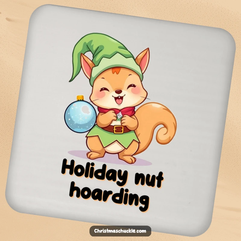 Funny Kawaii Elf Squirrel Drink Coaster: A cute Christmas character as an elf, excitedly holding a sparkling ornament, protects surfaces.