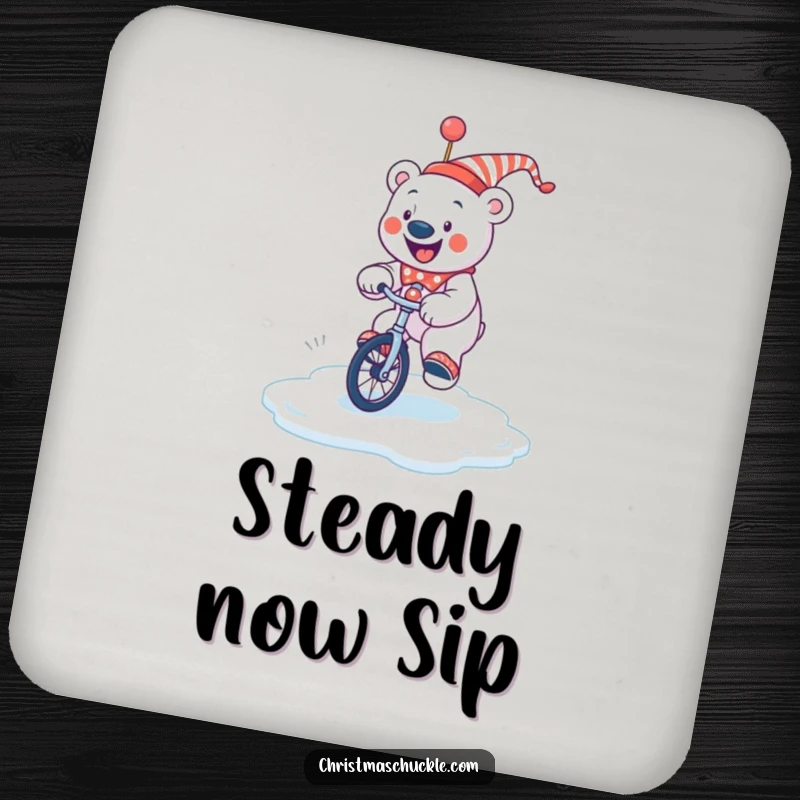 Funny jolly polar bear clown attempting to ride a unicycle on a slippery ice patch, a humorous drink coaster.
