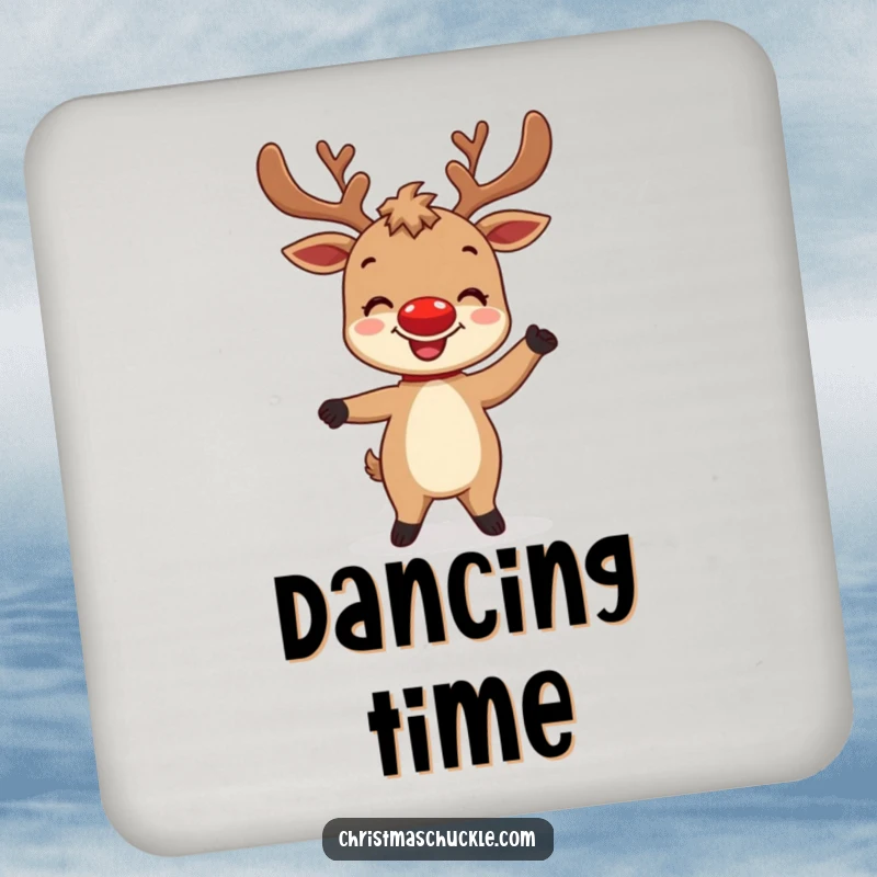 Funny drink coaster featuring a delighted reindeer character with a bright red nose attempting a silly dance, a festive touch.