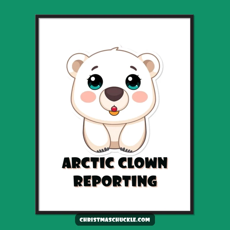 Funny Polar Bear Clown Nose Poster: Wall Art That Will Surprise You
