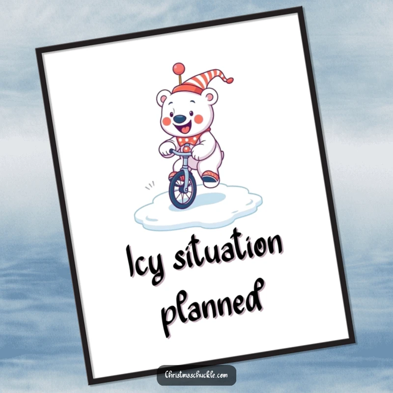 Funny jolly polar bear clown attempting to ride a unicycle on a slick ice patch, humorous winter wall art.