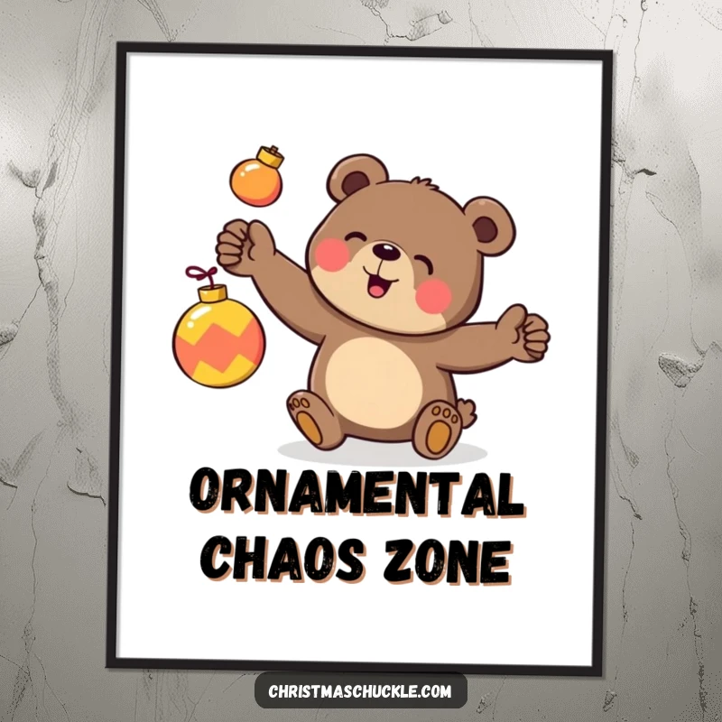 Funny poster art of a happy bear character clumsily juggling three brightly colored holiday ornaments, adding festive humor.