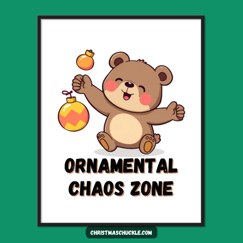 Funny Bear Juggling Poster: Clumsy Ornaments - Festive Wall Art Gift
