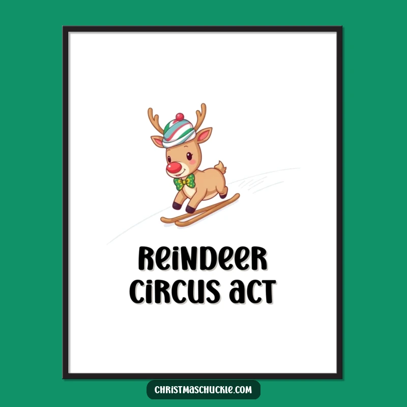 Funny Reindeer Clown Poster: Hilarious Snowy Hill Slide Art for Joyful Wall Decor