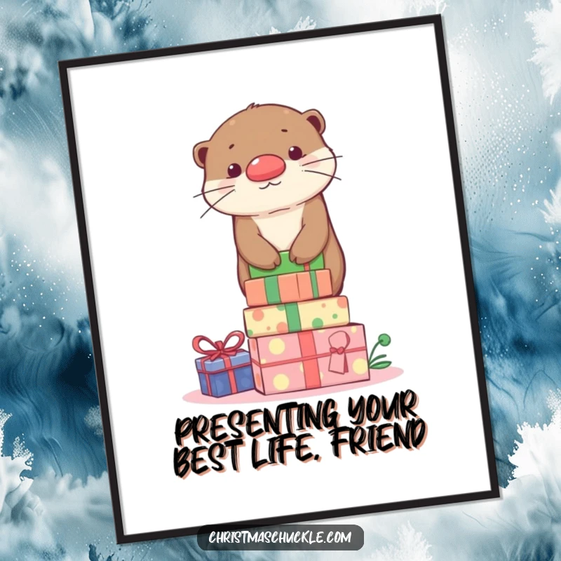 Funny free printable wall art: A cute otter with a tiny clown nose masterfully balances atop a precarious stack of gift boxes.