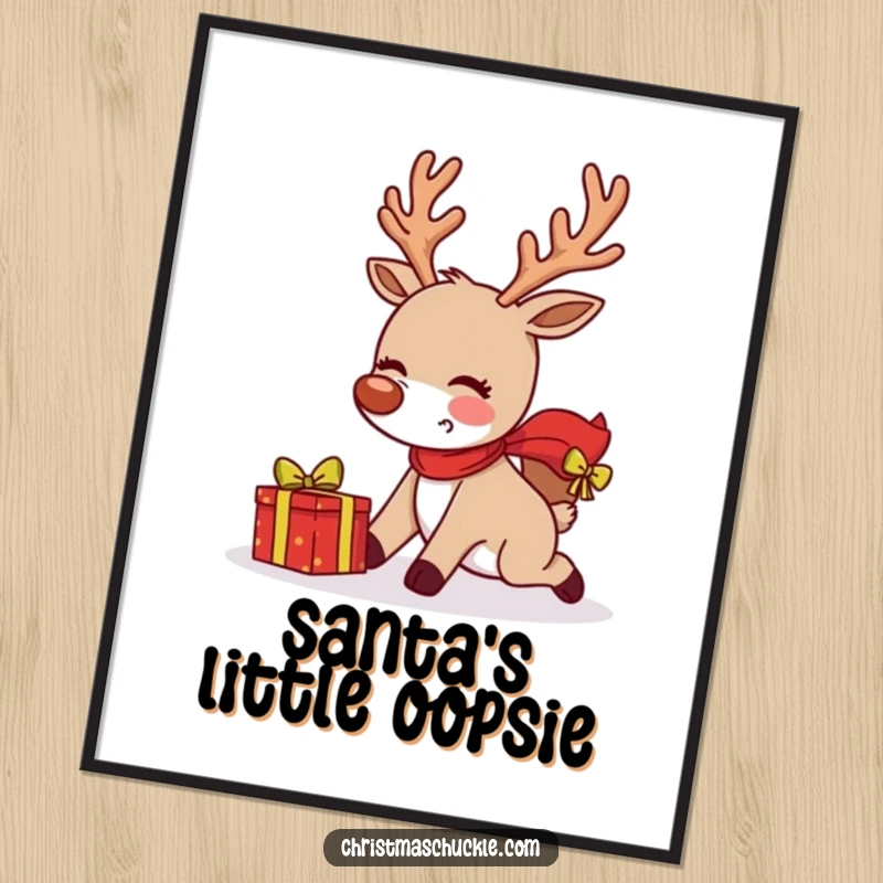 Funny Free Printable Wall Art: A blushing reindeer comically trips while delivering a gift, looking embarrassed.