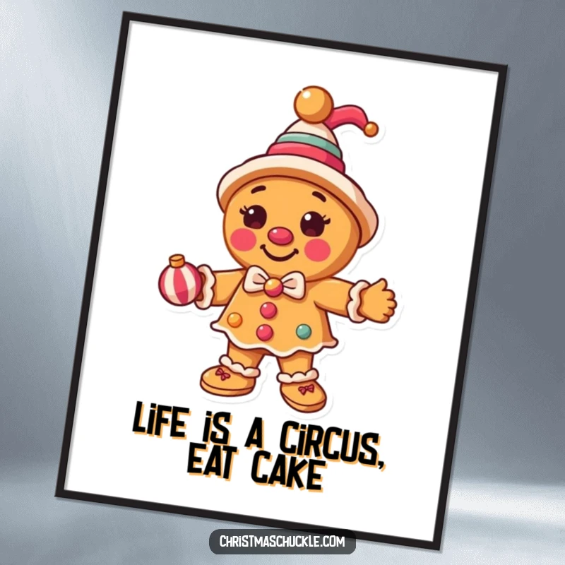 Funny Free Printable Wall Art: A round gingerbread man dressed as a clown skillfully juggles ornaments.