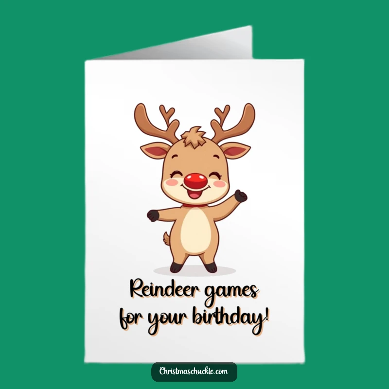 Free Printable Birthday Card: Reindeer's Silly Dance - Funny Downloadable Gift
