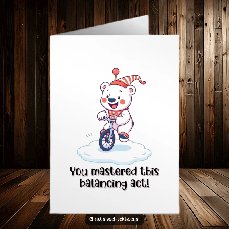Funny Free Printable Congratulations Card: A polar bear clown attempting a unicycle stunt on a slick ice patch, looking hilariously unsure.