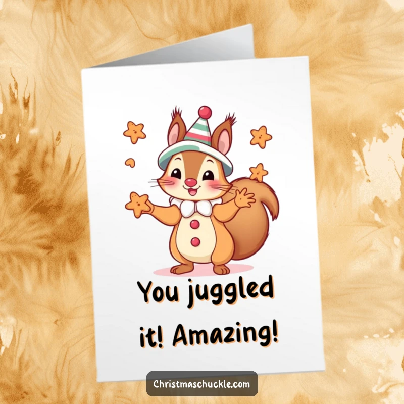 Funny free printable congratulations card: A silly squirrel dressed as a clown skillfully juggles miniature gingerbread cookies in celebration.