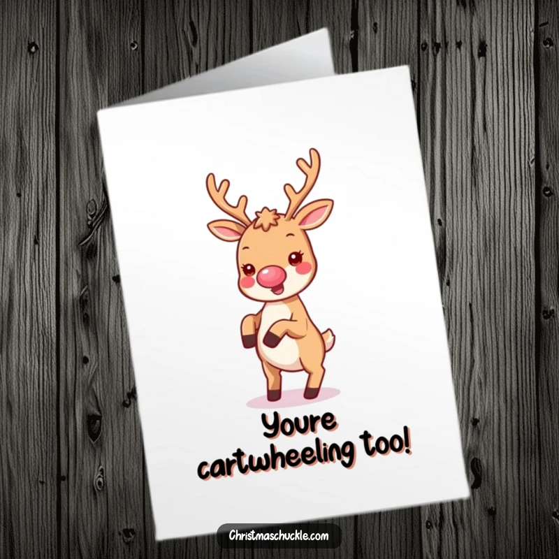 Funny Free Printable Congratulations Card: Kawaii reindeer with clown nose joyfully cartwheels, celebrating a great success.