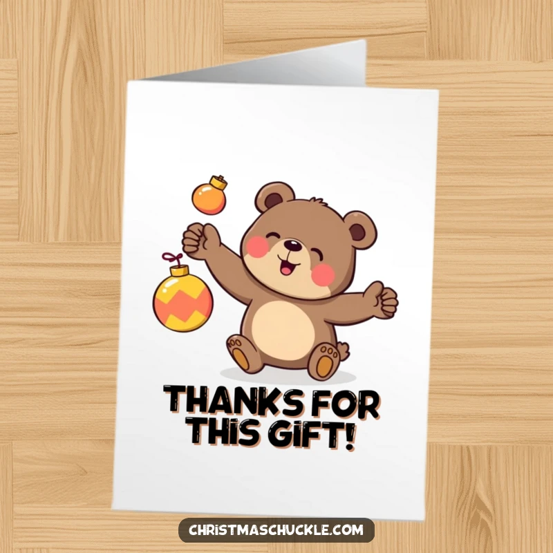 Funny Free Printable Thank You Card: Bear juggles ornaments clumsily, adding humor to thanks.