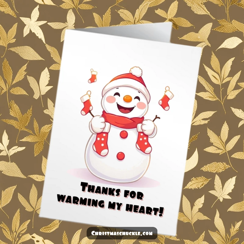 Funny Free Printable Thank You Card: A kawaii snowman juggling stockings offers thanks with a big grin.