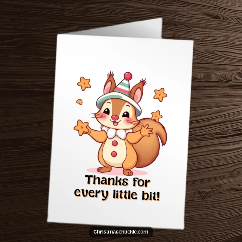 Funny free printable thank you card: A silly squirrel in clown makeup juggles small gingerbread cookies, offering thanks.