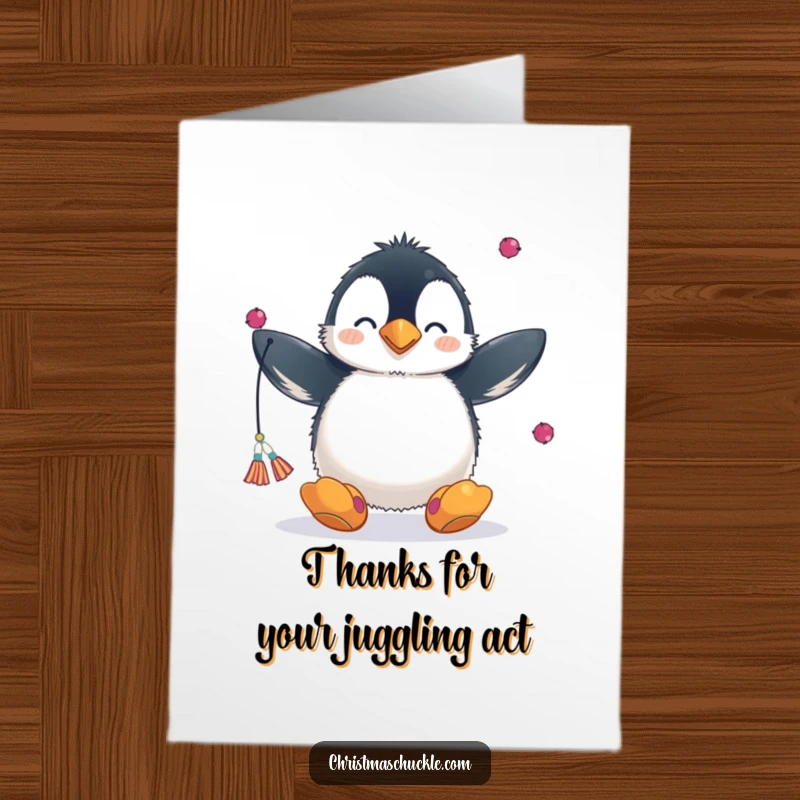 Funny Free Printable Thank You Card: A fluffy penguin with a clown nose and giant shoes attempts to juggle scarves.